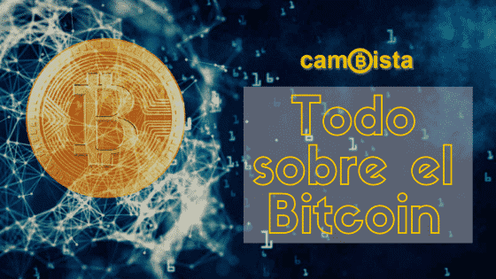 Todo sobre Bitcoin