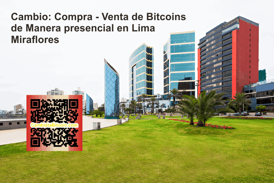 miraflores bitcoin Cambio presencial de Bitcoins en Miraflores